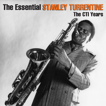 Stanley Turrentine - The Essential Stanley Turrentine