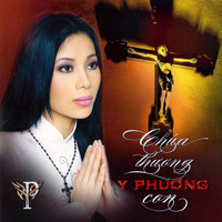 Y Phuong - Chua Thuong Con