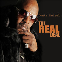 Donta Deisel - The Real Deal