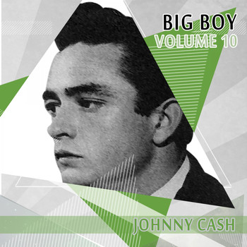 Johnny Cash - Big Boy Johnny Cash, Vol. 10