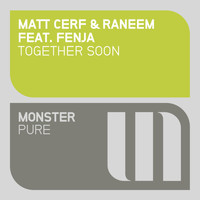 Matt Cerf & Raneem feat. Fenja - Together Soon (Radio Versions)