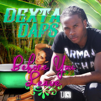 Dexta Daps - Before You Leave - Single