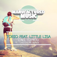 Torio featuring Little Lisa - Call to You