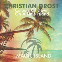 Christian Drost - Colours of Dawn + On a Little Island