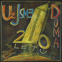Uz Jsme Doma - 20 Letů (Live at Archa Theatre)