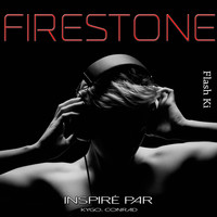 Flash Ki - Firestone (Inspired by Kygo Feat Conrad)