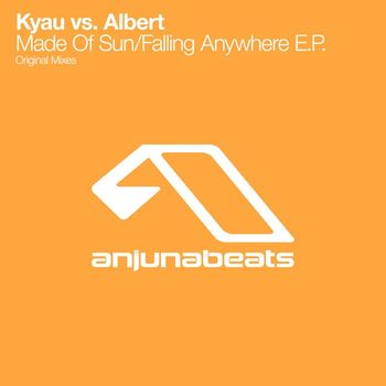 Kyau & Albert - Made Of Sun / Falling Anywhere