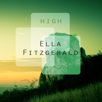 Ella Fitzgerald - High