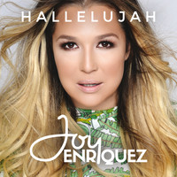 Joy Enriquez - Hallelujah