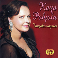 Kaija Pohjola - Tangokuningatar