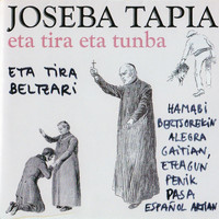 Joseba Tapia - Eta Tira Eta Tunba