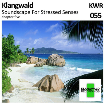 Klangwald - Soundscape For Stressed Senses Chapter 5