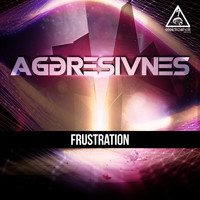 Aggresivnes - Frustration