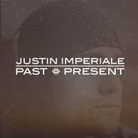 Justin Imperiale - Past & Present