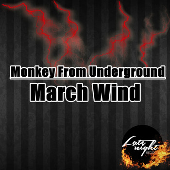 Monkey From Underground - March Wind