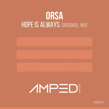 Orsa - Hope Is Always