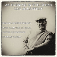 Leo McCaffrey - An Evening in the Glens