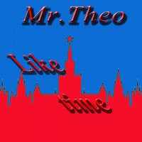 Mr.Theo - Like Time