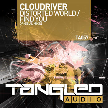 Cloudriver - Distorted World / Find You