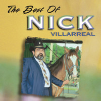 Nick Villarreal - The Best Of Nick Villarreal