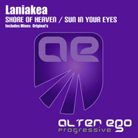 Laniakea - Shore Of Heaven / Sun In Your Eyes