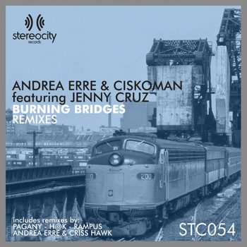 Andrea Erre & Ciskoman Ft. Jenny Cruz - Burning Bridges (Remixes)