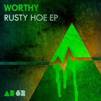 Worthy - Rusty Hoe EP