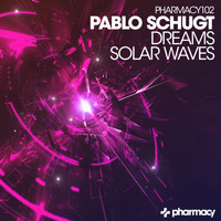 Pablo Schugt - Dreams / Solar Waves