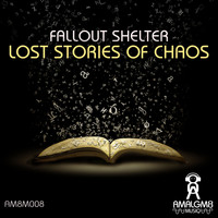 Fallout Shelter - Lost Stories Of Chaos LP