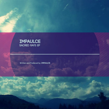 Impaulce - Sacred Rays EP