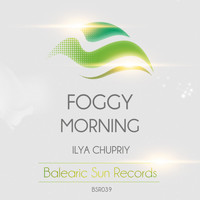 Ilya Chupriy - Foggy Morning