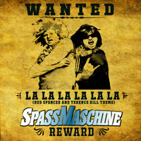SPASSMASCHINE - LA LA LA LA LA LA (Bud Spencer And Terence Hill Theme)