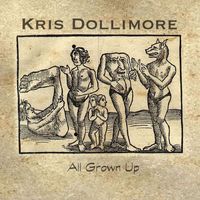 Kris Dollimore - All Grown Up