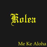 Kolea - Me Ke Aloha