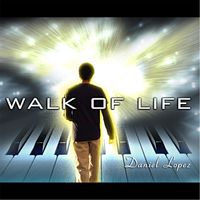 Daniel Lopez - Walk of Life