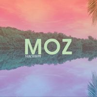 Moz - Vacuum