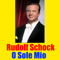 Rudolf Schock - O Sole Mio