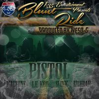 Pistol - Blunt Ride (Explicit)