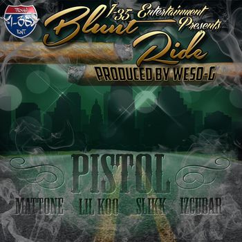 Pistol - Blunt Ride (Explicit)
