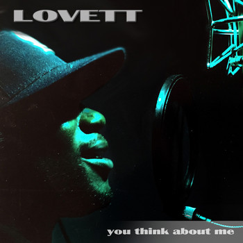 Lovett - You Think About Me