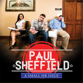 Paul Sheffield - A Small H.R. Issue