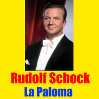 Rudolf Schock - La Paloma