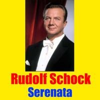 Rudolf Schock - Serenata