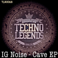 Ig Noise - Cave EP
