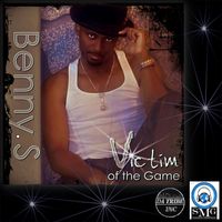 Benny S - Victim of Da Game