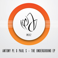 Antony PL & Paul S - The Underground EP