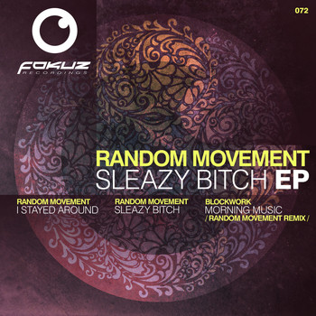 Random Movement - Sleazy Bitch EP