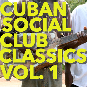 Various Artists - Cuban Social Club Classics, Vol. 1