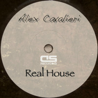 Alex Cavalieri - Real House
