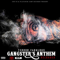 Terror Fabulous - Gangster's Anthem (Reloaded) - Single